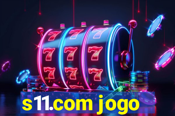 s11.com jogo